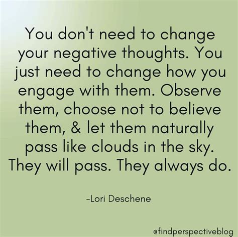 Rather Than Trying To Change Negative Thoughts Just Observe Them And
