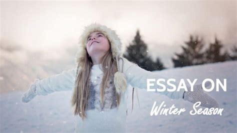 Long essay on winter season in english (500 words). Essay on Winter Season in India for Students in 1200 Words