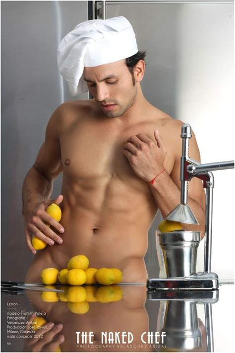 Franklin Valera As The Naked Chef Lemon Juicer Man Food Hey Good