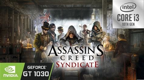 Assassin S Creed Syndicate GT 1030 8GB RAM I3 10105 Low End PC