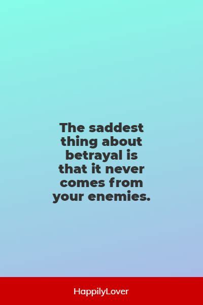 56 Betrayal Quotes To Help You Get Through It Happily Lover