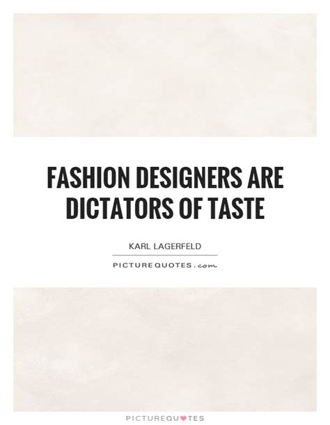 Fashion Designer Quotes And Sayings Fashion Designer