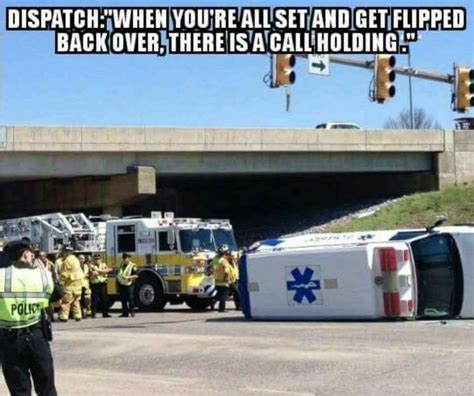 ems humor paramedics ems humor emt paramedic quotes ems quotes nurse quotes inspirational