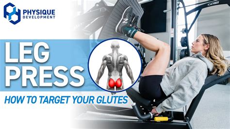 How To Leg Press For Glutes Improve Your Technique And Grow More Muscle