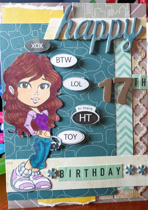Wishes to a teenager are always hard, they have too much hormones and emotions flowing through them that saying the wrong thing would set them off. LovetoCreateCards: Happy 17th Birthday Card