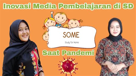 Fisiologi inovasi dosen pengampu : Inovasi Pembelajaran di SD Menggunakan Media " SOME " Pada ...