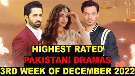 Top 10 Highest Rated Pakistani Dramas 3rd Week Of December 2022 Youtube