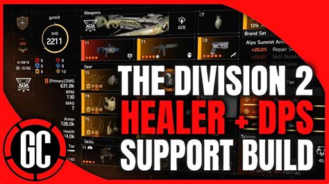 The Division HEALER DPS SUPPORT BUILD Heal And Increase Damage YouTube