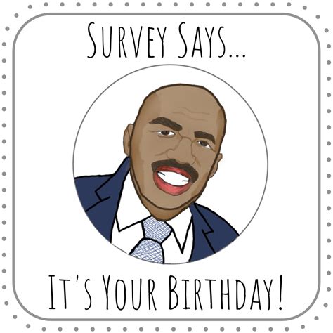 Steve Harvey Happy Birthday Card Printable Card Survey Says Etsy Uk