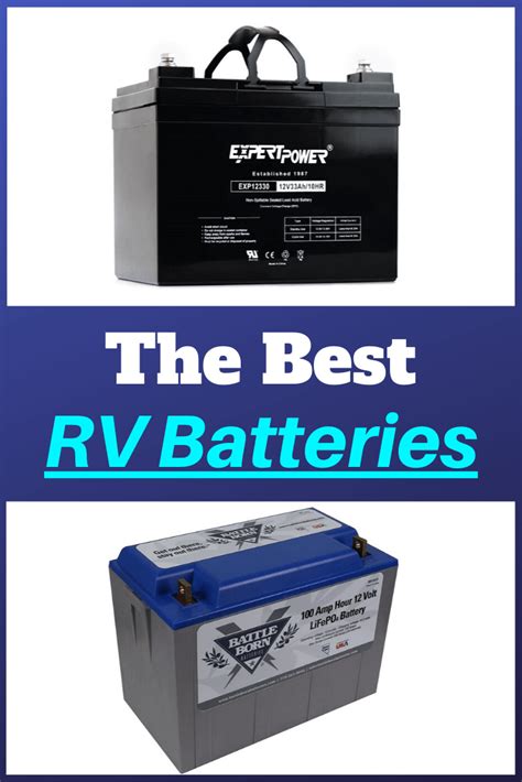 Rv Batteries Reviews And Buyers Guide Rv Expertise