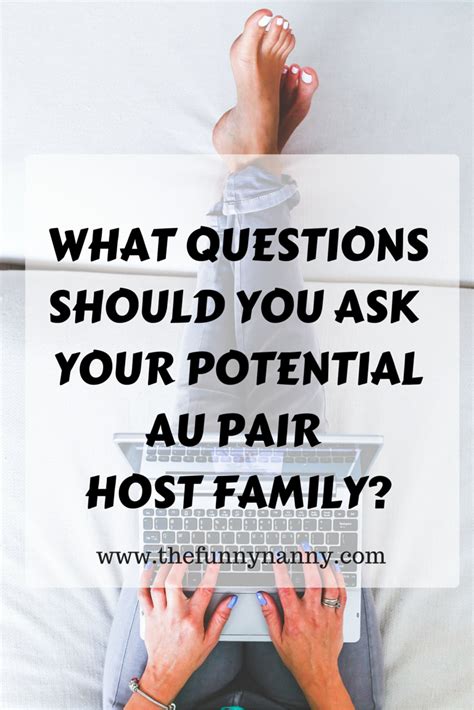 Learn about the interview process, employee benefits, company culture and more on indeed. QUESTIONS TO ASK POTENTIAL AU PAIR HOST FAMILY