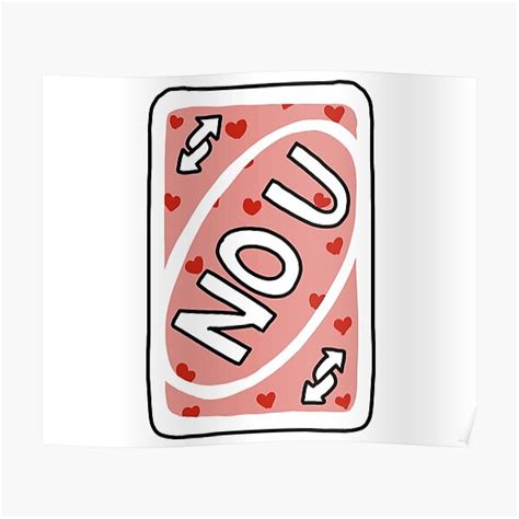 Unique reverse uno hearts stickers designed and sold by artists. Uno Reverse No U Posters | Redbubble