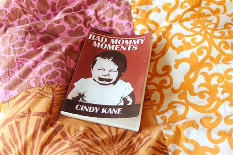 bad mommy moments ☆ a story of motherhood that will brighten your dark days chuzai ☆ living
