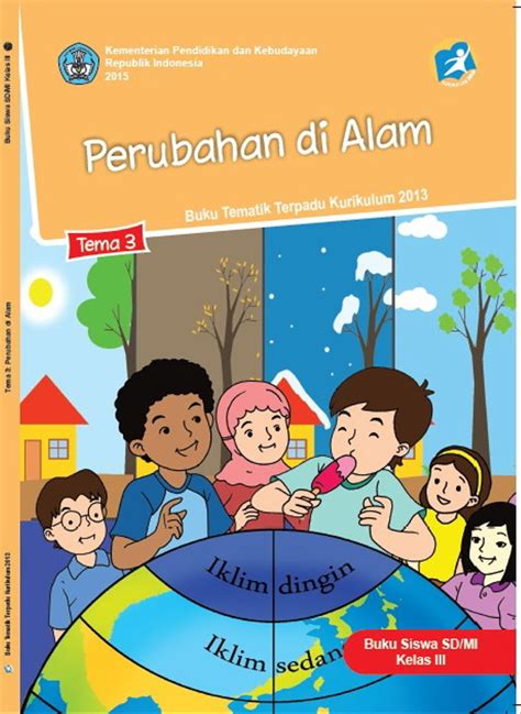 Jual BUKU SISWA SD MI KELAS 3 TEMA 3 PERUBAHAN DI ALAM di lapak fashion