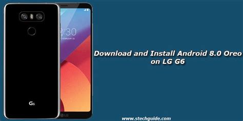 Download And Install Android 80 Oreo On Lg G6