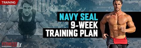 Navy Seal 9 Week Training Plan Fitnessrx For Men Navy Seal Workout Plan Navy Seal Workout