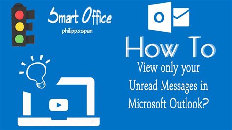 How To View Only Your Unread Messages In Microsoft Outlook Youtube