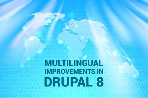 Multilingual Improvements In Drupal 8 — Internetdevels Official Blog