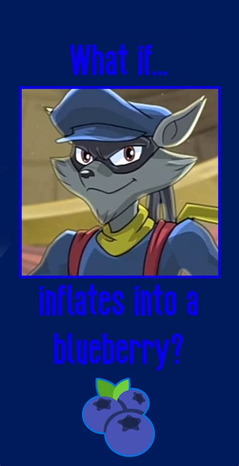 What If Sly Cooper Inflates Into A Blueberry By Nahuelaqua300 On