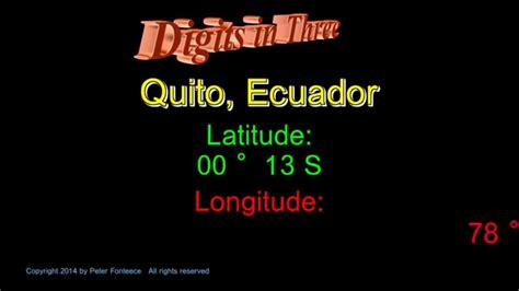 Quito Ecuador Latitude And Longitude Digits In Three Youtube