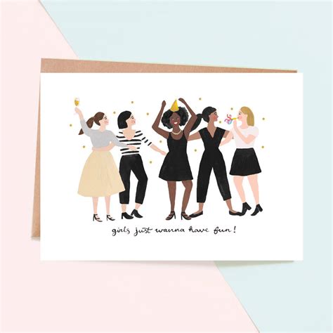 Girls just wanna have fun. 'girls just wanna have fun!' greeting card by jade fisher ...