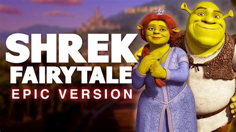 Fairytale Shrek Epic Version Youtube