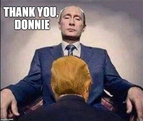 Putin Serviced By Trump Imgflip