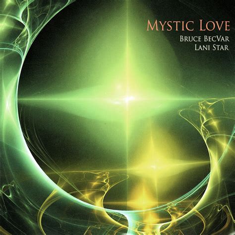 Mystic Love Album By Bruce Becvar Spotify