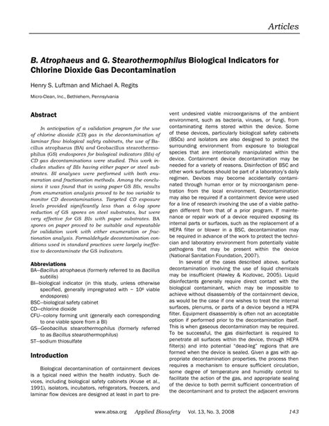Subtilis to evaluate food processing, bacillus atrophaeus, and geobacillus stearothermophilus are used as biological indicators for validation of chemical sterilization and thermal processes, respectively. (PDF) B. Atrophaeus and G. Stearothermophilus Biological ...