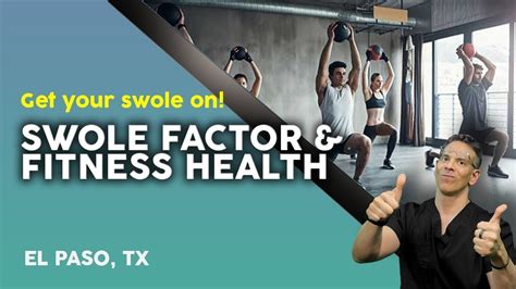 Get Your Swole On Swole Factor And Fitness Health Youtube