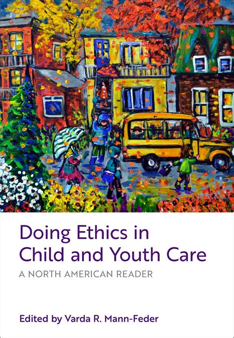 Doing Ethics In Child And Youth Care Canadian Scholars