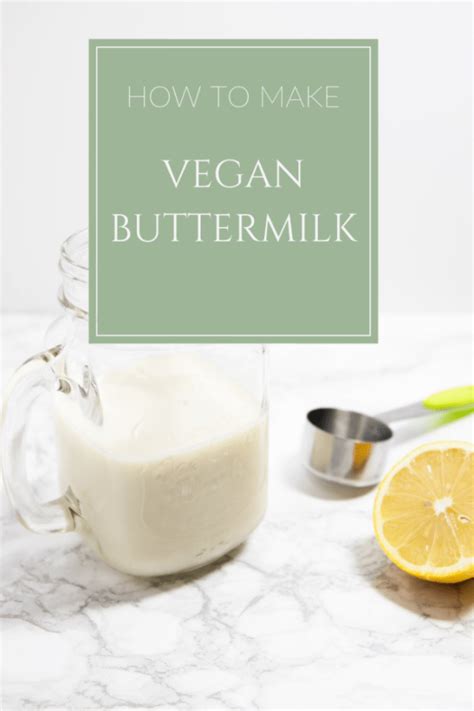 Tell us what you think of these recipes in the. How to Make Vegan Buttermilk | Healthy recipes easy snacks ...