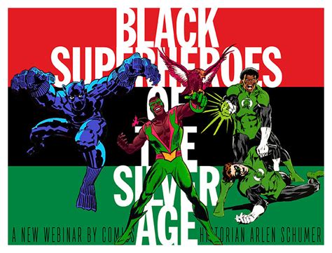 Black Superheroes Of The Silver Age Webinar 78 The Art And Writing