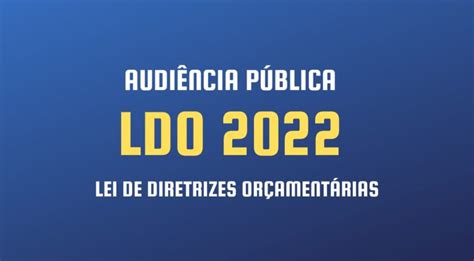 audiência pública para discussão da elaboração da lei de diretrizes orçamentárias ldo para o