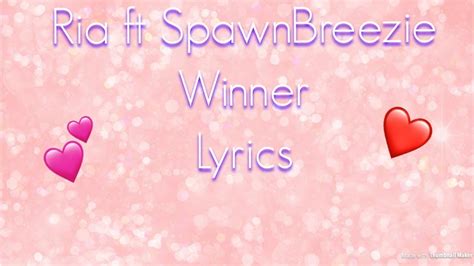 Ria Ft Spawnbreezie Winner Lyrics Youtube