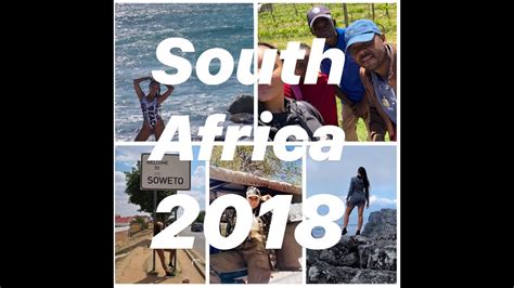 South Africa Vlog 2018 Youtube