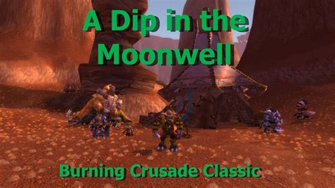 A Dip In The Moonwell Tbc Classic Quest Youtube