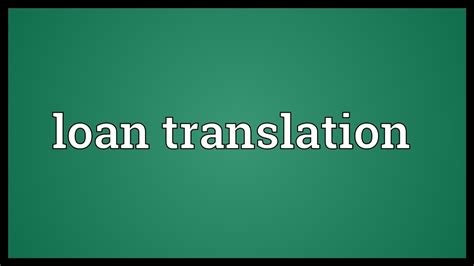 Loan Translation Meaning Youtube