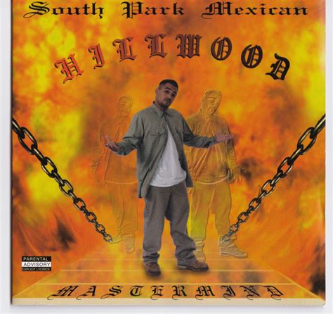 south park mexican hillwood mastermind releases discogs