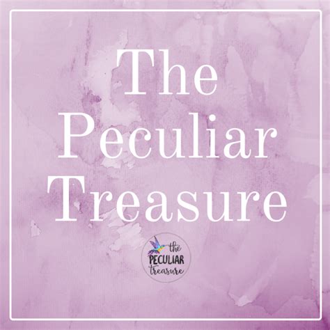 Pin On The Peculiar Treasure Biblical Tips For Gods Peculiar Treasures