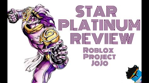Star Platinum Review Project Jojo Roblox Youtube