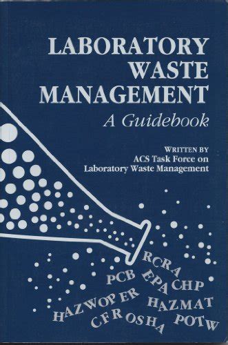 Laboratory Waste Management A Guidebook ACS Miscellaneous S ACS