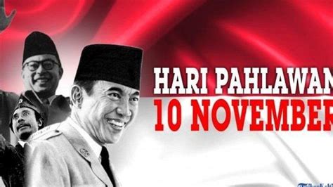 Penjelasan Lengkap Sejarah Hari Pahlawan 10 November Persistiwa