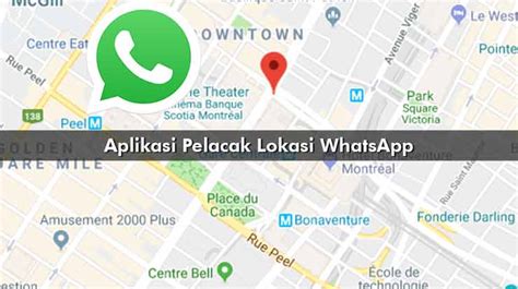 6 Aplikasi Pelacak Lokasi Whatsapp And Mengetahui Posisi Pengguna 2023