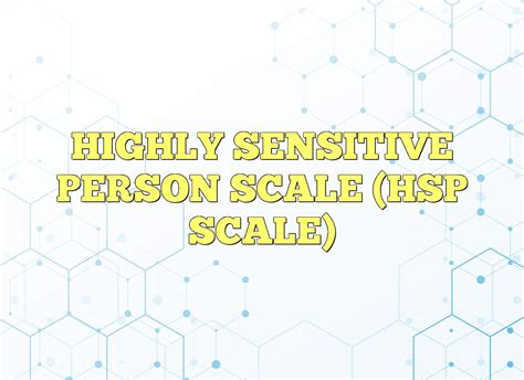 Highly Sensitive Person Scale Hsp Scale