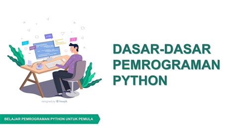 Pemrograman Python Untuk Pemula Belajar Python Untuk Pemula