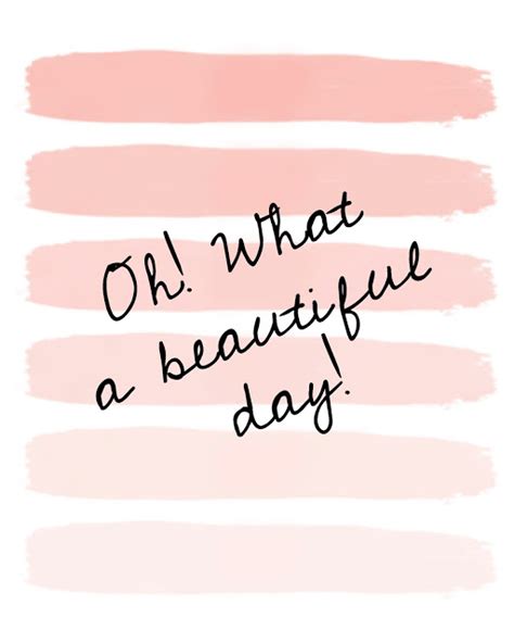 Oh What A Day Quotes Quotesgram