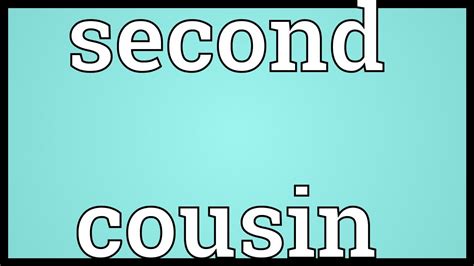 Second Cousin Meaning Youtube