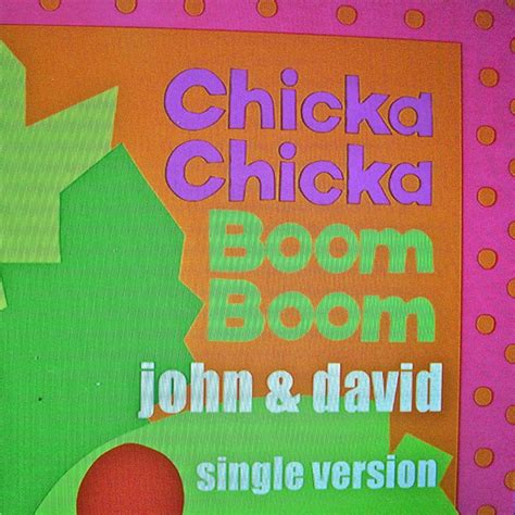 Chicka Chicka Boom Boom Single Version Single By John And David Spotify