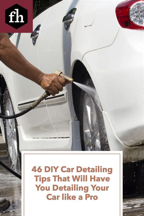 47 Diy Tips For Detailing Cars Like A Pro Car Detailing Diy Car Car